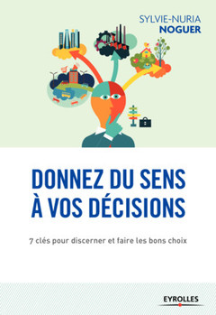 Cover of the book Donnez du sens à vos décisions
