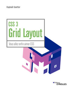 Couverture de l’ouvrage CSS 3 Grid Layout