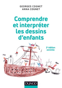 Cover of the book Comprendre et interpréter les dessins d'enfants - 2e éd.