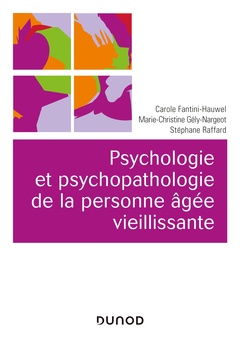 Couverture de l’ouvrage Psychologie et psychopathologie de la personne vieillissante