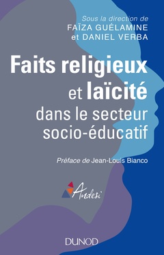 Couverture de l’ouvrage Faits religieux et laïcité dans le secteur socio-éducatif