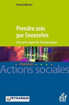 Cover of the book Prendre soin par Snoezelen - Une autre approche thérapeutique