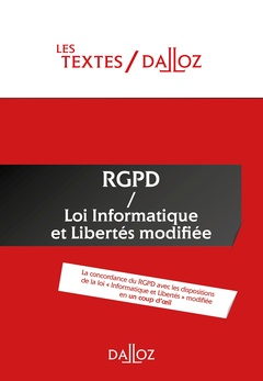 Couverture de l’ouvrage Textes RGPD + Loi informatique et libertés de 1978 modifiée - Protection des données