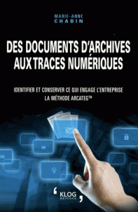 Couverture de l’ouvrage Des documents d'archives aux traces numériques
