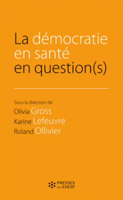 Cover of the book La démocratie en santé en question(s)