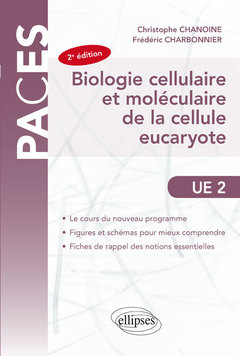 Couverture de l’ouvrage Biologie cellulaire et moléculaire de la cellule eucaryote- 2e édition