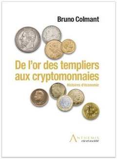 Cover of the book De l'or des templiers aux cryptomonnaies