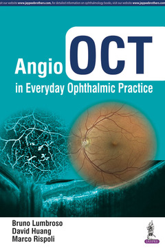 Couverture de l’ouvrage Angio OCT in Everyday Ophthalmic Practice