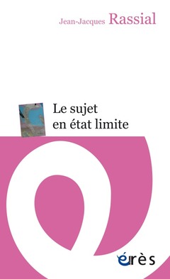 Cover of the book Le sujet en état limite