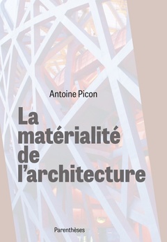 Couverture de l’ouvrage La matérialité de l'architecture