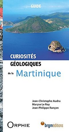 Couverture de l’ouvrage Curiosités géologiques de la Martinique