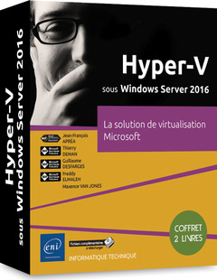 Couverture de l’ouvrage Hyper-V sous Windows Server 2016 - Coffret de 2 livres : la solution de virtualisation Microsoft