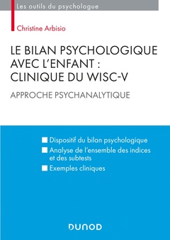 Cover of the book Le bilan psychologique avec l'enfant : Clinique du WISC-V - Approche psychanalytique