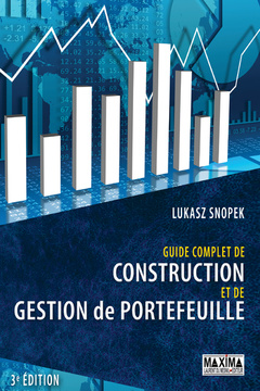 Cover of the book Guide complet de construction et de gestion de portefeuille - 3e éd.