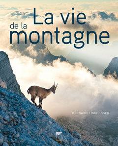 Cover of the book la Vie de la montagne