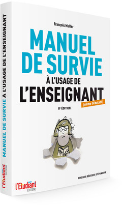 Cover of the book Manuel de survie à l'usage de l'enseignant 6ed