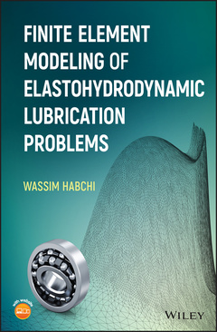 Couverture de l’ouvrage Finite Element Modeling of Elastohydrodynamic Lubrication Problems