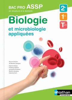 Cover of the book Biologie et microbiologie appliquées - en structure et à domicile - Bac pro ASSP - Elève - 2018