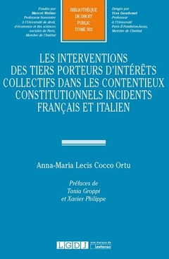 Couverture de l’ouvrage INTERVENTIONS DES TIERS PORTEURS D INTERETS COLLECTIFS DANS CONTENTIEUX CONSTIT.
