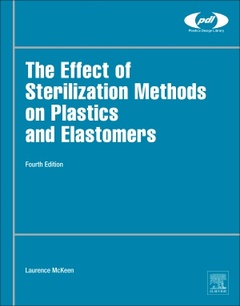 Couverture de l’ouvrage The Effect of Sterilization on Plastics and Elastomers