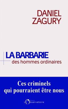 Cover of the book La Barbarie des hommes ordinaires