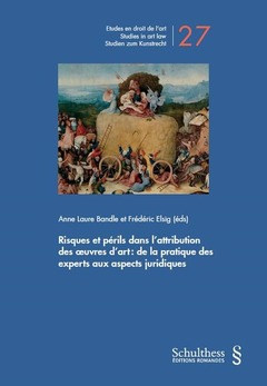 Cover of the book Risques et périls dans l'attribution des oeuvres d'art