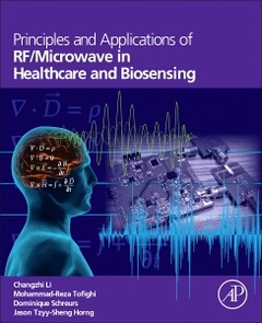 Couverture de l’ouvrage Principles and Applications of RF/Microwave in Healthcare and Biosensing