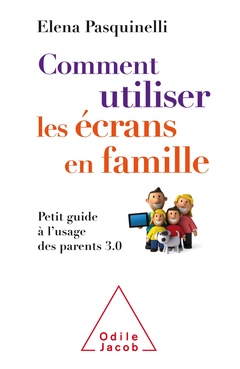 Cover of the book Comment utiliser les écrans en famille