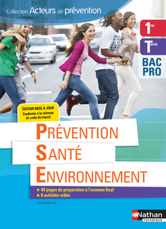 Cover of the book Prévention Santé Environnement 1ère/Term BAC PRO (Acteurs de prévention) Elève - 2018
