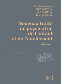 Couverture de l’ouvrage Nouveau traité de psychiatrie de l'enfant et de l'adolescent (4 vol.)