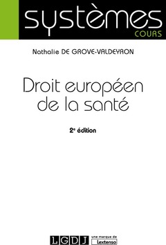 Couverture de l’ouvrage DROIT EUROPEEN DE LA SANTE - 2EME EDITION