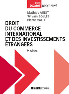 Couverture de l’ouvrage Droit du commerce international et des investissements étrangers