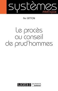 Cover of the book LE PROCES AU CONSEIL DE PRUD HOMMES