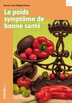 Cover of the book Le poids symptôme de bonne santé