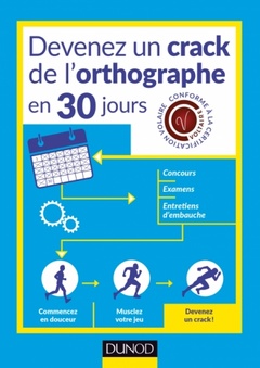 Cover of the book Devenez un crack de l'orthographe en 30 jours