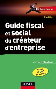 Couverture de l’ouvrage Guide fiscal et social du créateur d'entreprise - 9e éd.