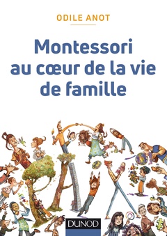 Couverture de l’ouvrage Montessori au coeur de la vie de famille