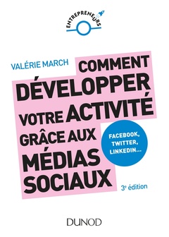 Couverture de l’ouvrage Comment développer votre activité grâce aux médias sociaux - 3e éd. - Facebook, Twitter, LinkedIn
