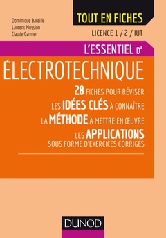 Couverture de l’ouvrage L'essentiel d'électrotechnique - Licence 1 / 2 / IUT - L'essentiel