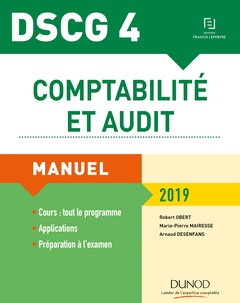 Couverture de l’ouvrage DSCG 4 - Comptabilité et audit 2019 - Manuel