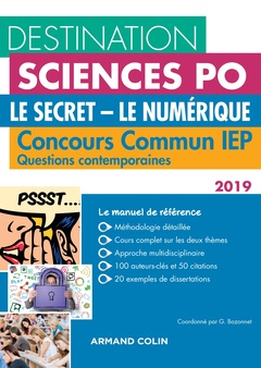 Couverture de l’ouvrage Destination Sciences Po Le Secret-Le Numérique Questions contemporaines 2019