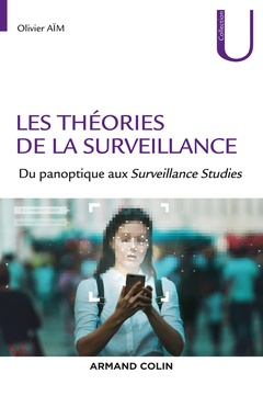 Couverture de l’ouvrage Les théories de la surveillance - Du panoptique aux Surveillance Studies