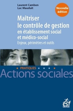 Cover of the book Maitriser le contrôle de gestion en établissement social et médico-social - Enjeux, périmètres et ou