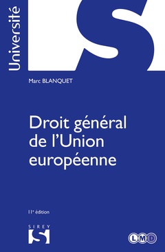 Couverture de l’ouvrage Droit général de l'Union européenne. 11e éd.