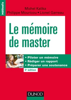 Cover of the book Le mémoire de master - 5e éd. - Piloter un mémoire, rédiger un rapport, préparer une soutenance