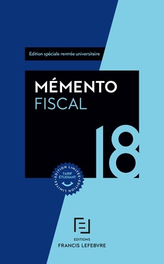 Couverture de l’ouvrage Mémento fiscal 2018 (Edition spéciale rentrée universitaire)