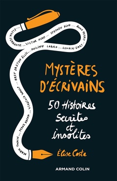 Couverture de l’ouvrage Mystères d'écrivains - 50 Histoires secrètes et insolites