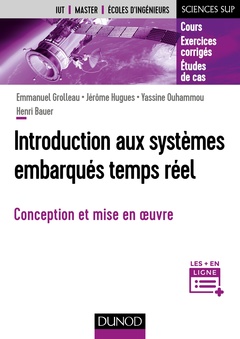 Couverture de l’ouvrage Introduction aux systèmes embarqués temps réel - Fondamentaux et études de cas