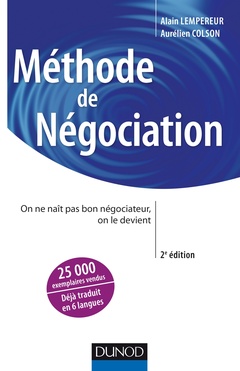 Cover of the book Méthode de négociation - 2ed. - On ne naît pas bon négociateur, on le devient