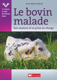 Cover of the book Le Bovin malade